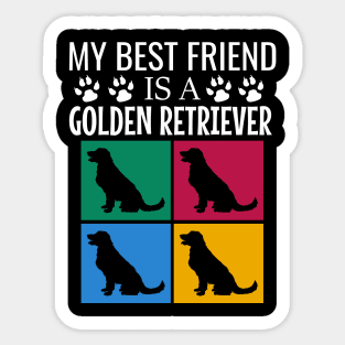 My best friend is a golden retriever Sticker